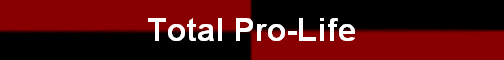 Total Pro-Life